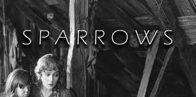 Sparrows: 4k Restoration (1926)