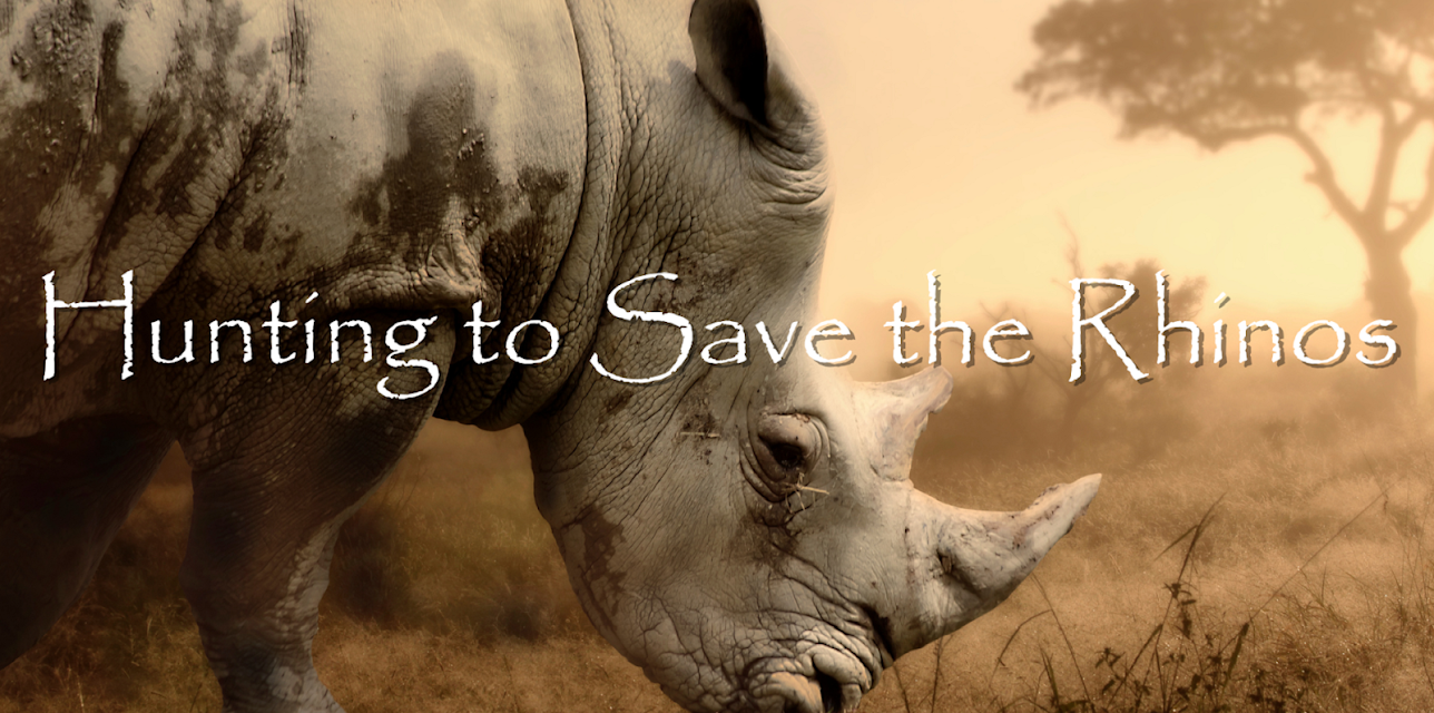 Hunting to Save the Rhinos
