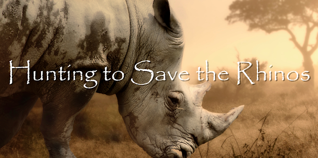 Hunting to Save the Rhinos