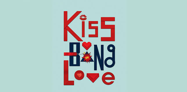 Kiss Bang Love Season 1