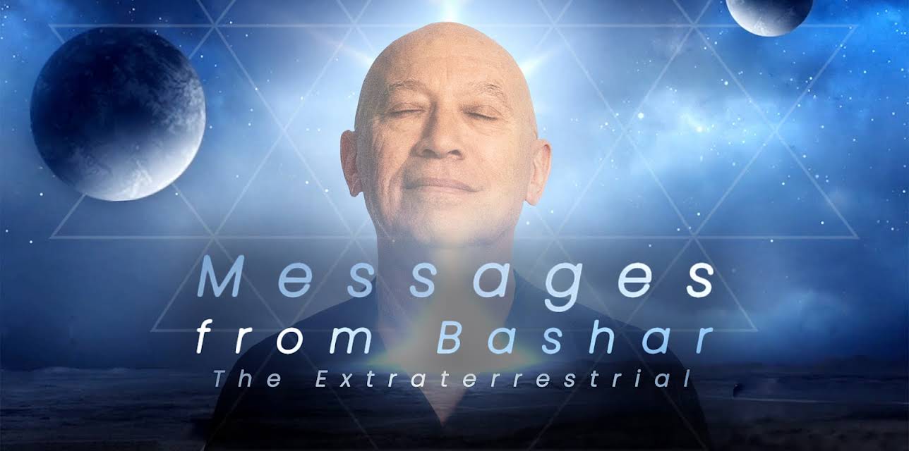 Messages from Bashar the Extraterrestrial
