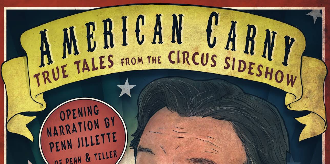 American Carny: True Tales from the Circus Sideshow (2008)