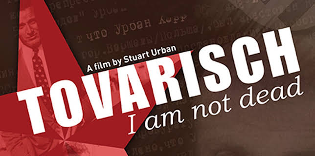 Tovarisch, I Am Not Dead (2009)