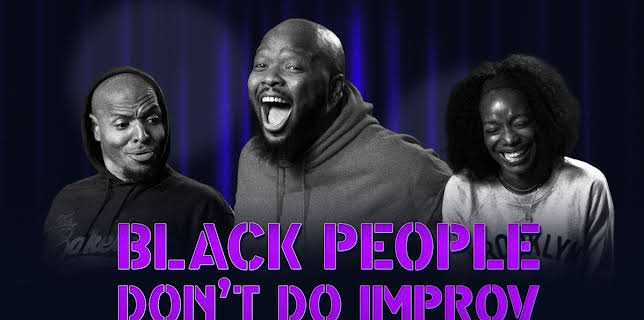 Black People Don't Do Improv