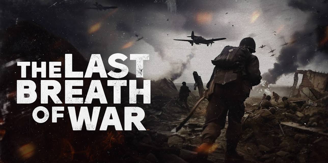 The Last Breath of War (2025)