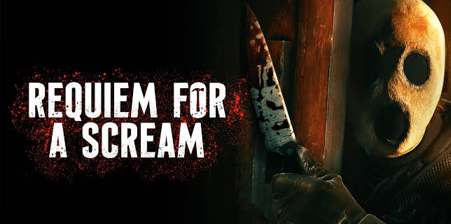 Requiem for a Scream (2022)