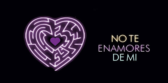 No Te Enamores de Mí (2012)