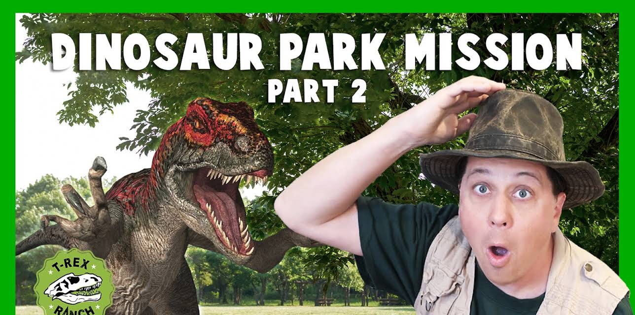 Dinosaur Park Mission Part 2 - T-Rex Ranch