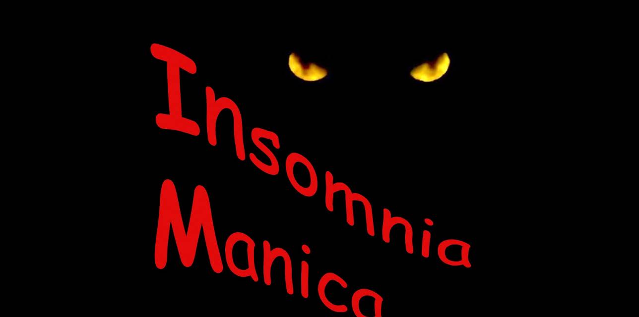 Insomnia Manica (2005)
