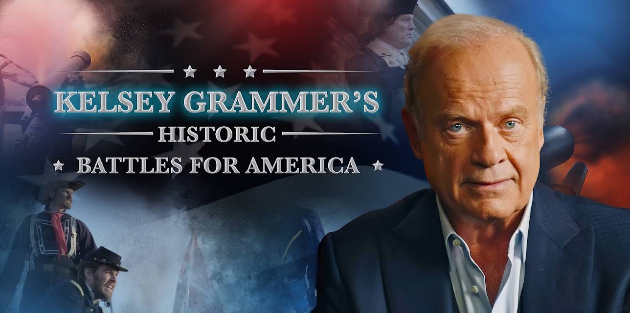 Kelsey Grammer's Historic Battles for America Season 1
