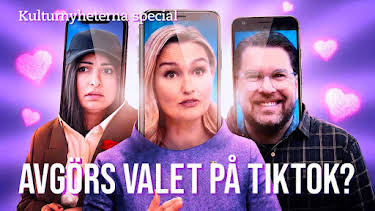 22:00: Kulturnyheterna special: Avgörs valet på TikTok? | SVT2 | 5/20 2026