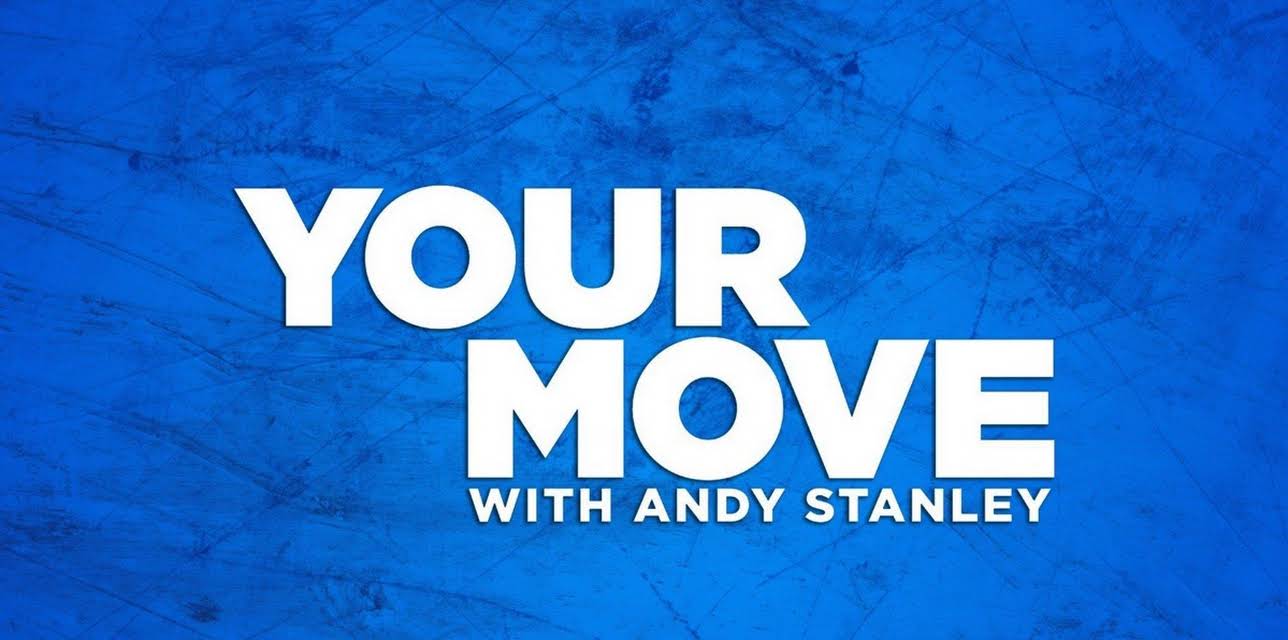Your Move With Andy Stanley