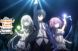 The Greatest Demon Lord is Reborn as a Typical Nobody: Season 1: Non-Standard