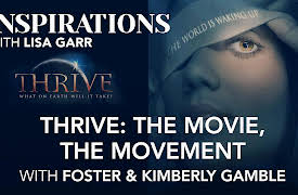 Inspirations Season 1: Foster & Kimberly Gamble on THRIVE: The Movie, The Movement