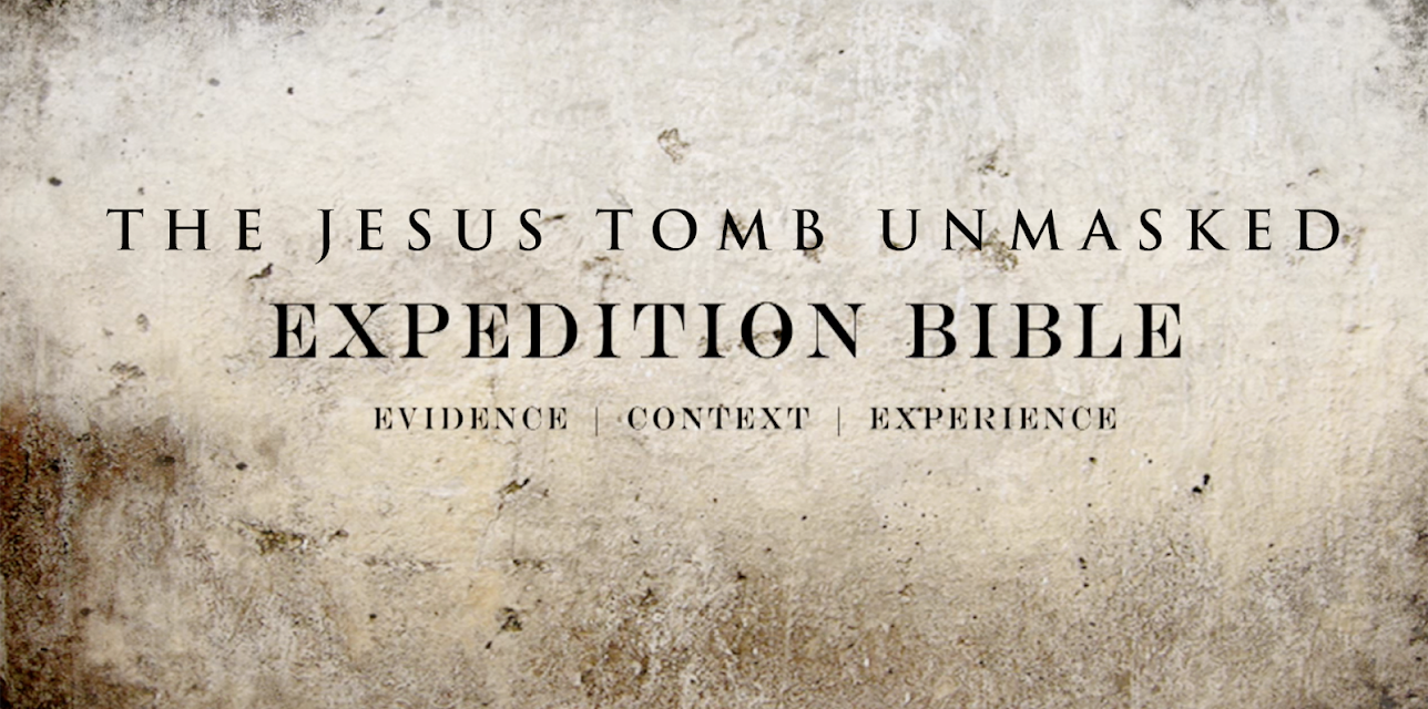 Expedition Bible: Jesus Tomb Unmasked