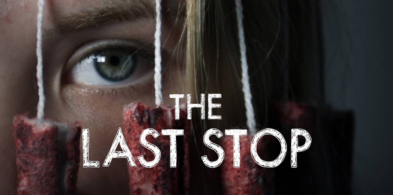 The Last Stop (2017)