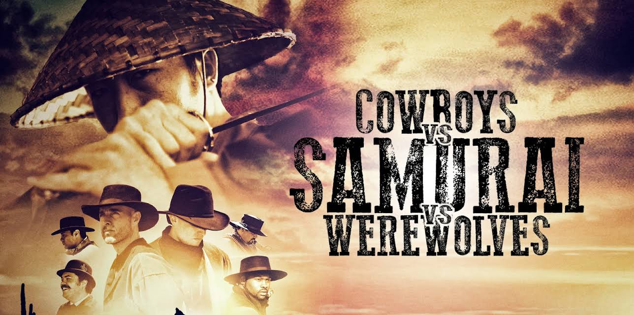 Cowboys vs Samurai vs Werewolves (2015)