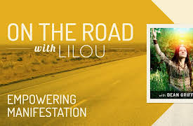 On the Road with Lilou: Empowering Manifestation with Dean Griffiths