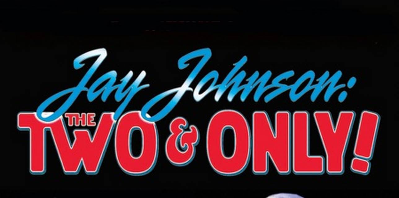 Jay Johnson: The Two & Only! (2014)