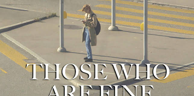 Those Who Are Fine (2022)
