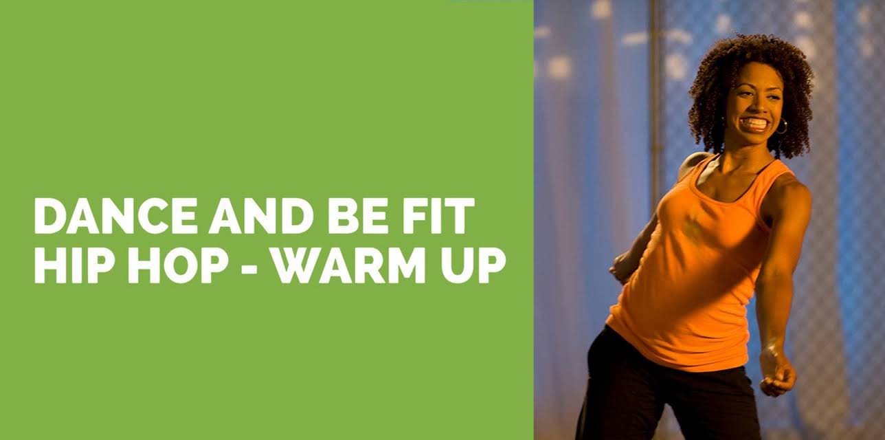 Dance and Be Fit: Hip Hop WARM UP (2009)