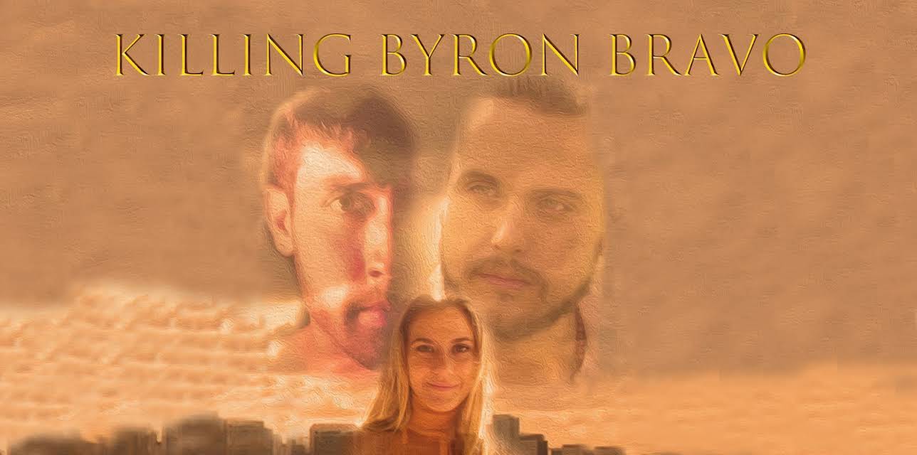Killing Byron Bravo (2020)