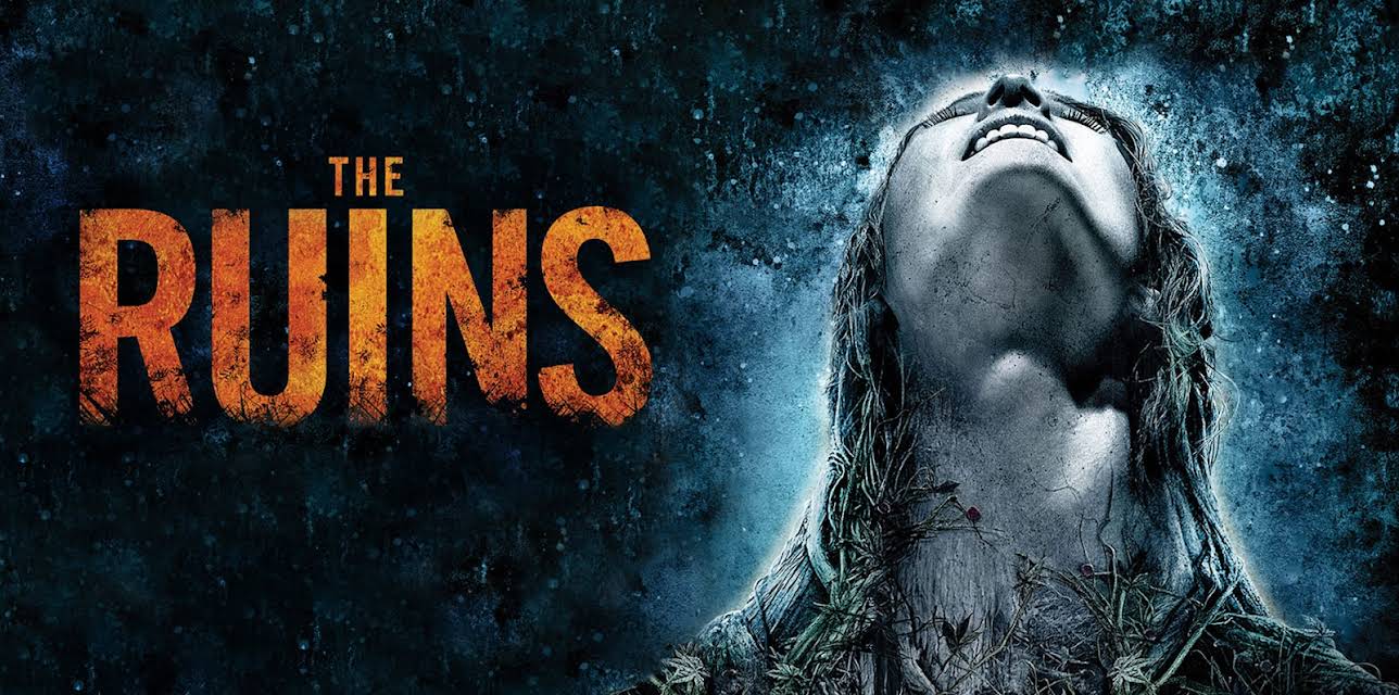 The Ruins (2008)