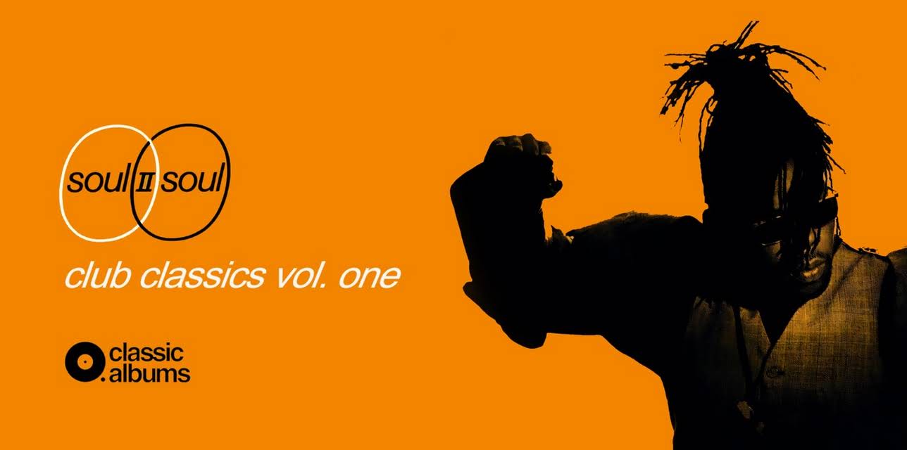 Soul II Soul - Club Classics Vol. One (2022)