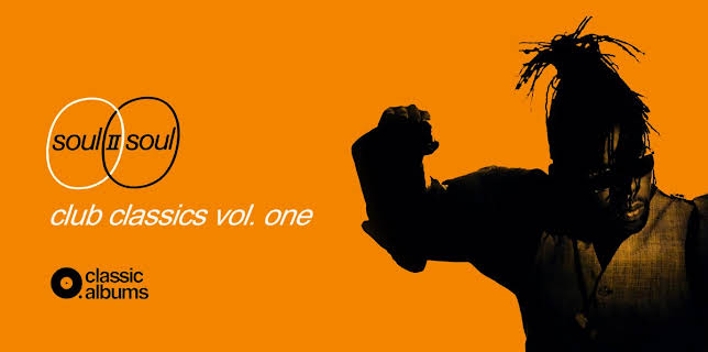 Soul II Soul - Club Classics Vol. One (2022)