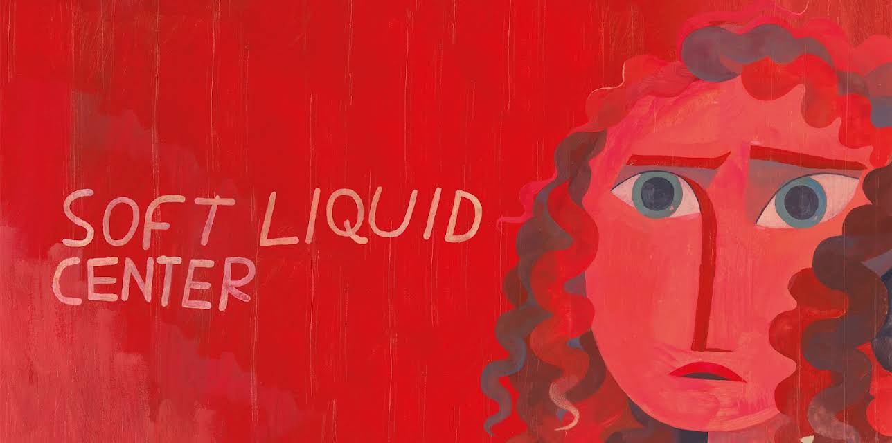 Soft Liquid Center (2023)