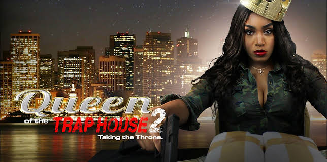 Queen of the Trap House 2: Taking the Throne (2022)