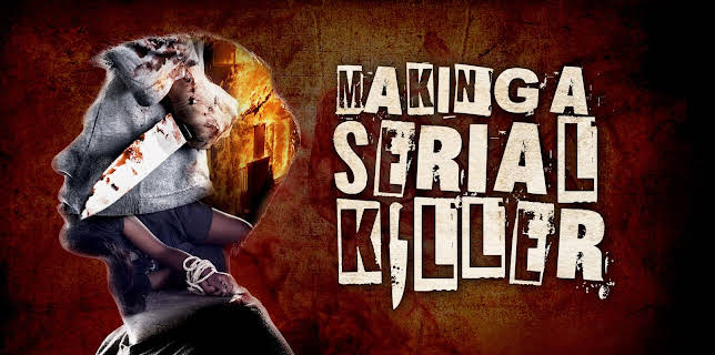Making a Serial Killer