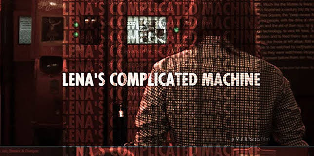 Lena's Complicated Machine (2015)