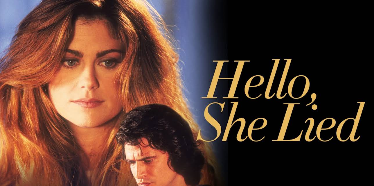 Hello, She Lied (1996)