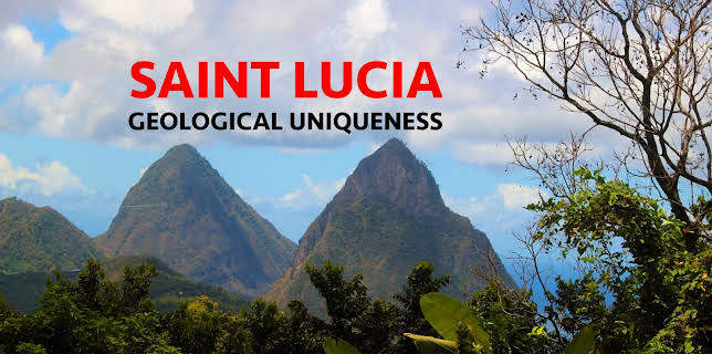 Saint Lucia, Geological Uniqueness (2022)