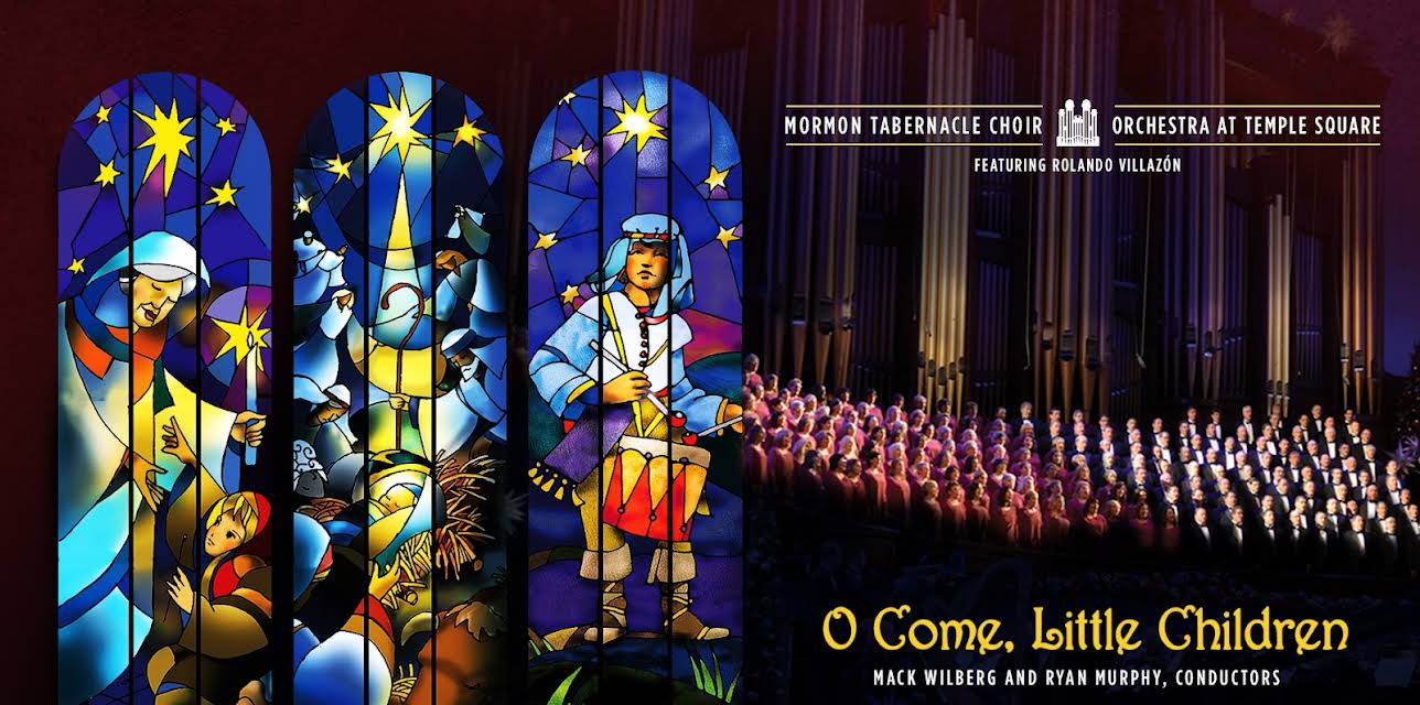 "O Come, Little Children" Mormon Tabernacle Choir and Orchestra at Temple Square Christmas Concert