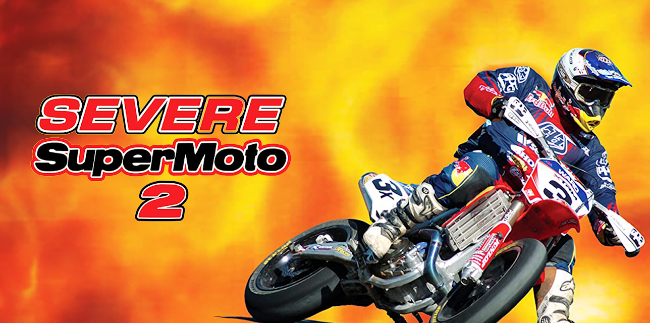 Severe Supermoto 2 (2011)