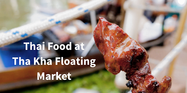 Thai Food at Tha Kha Floating Market