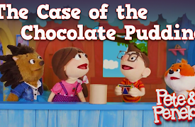 Pete & Penelope: The Case of the Chocolate Pudding