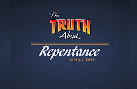 God's Plan for Saving Man: The Truth About Repentace