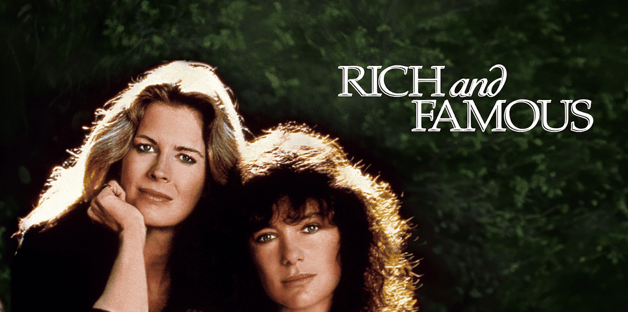 Rich and Famous (1982)