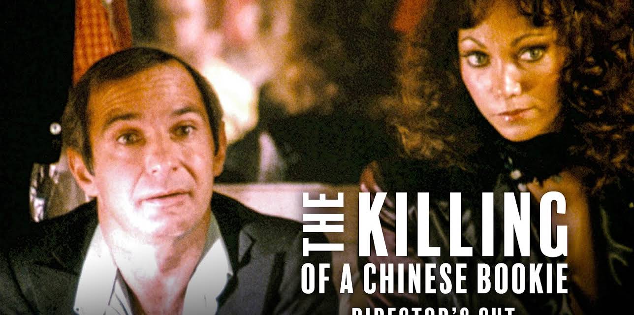 The Killing of a Chinese Bookie: The 1978 Director's Cut (1976)