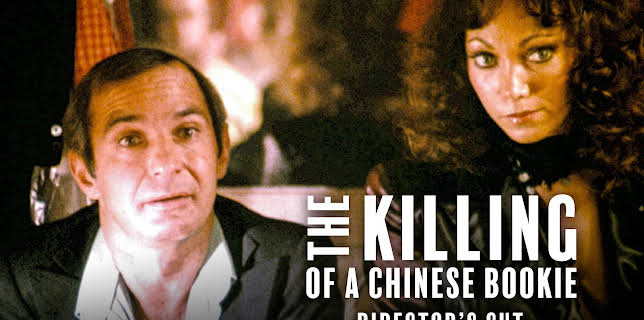 The Killing of a Chinese Bookie: The 1978 Director's Cut (1976)