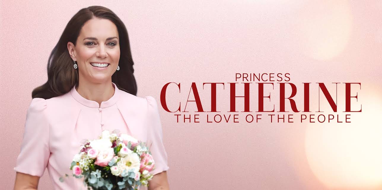 Princess Catherine: The Love of the People (2024)