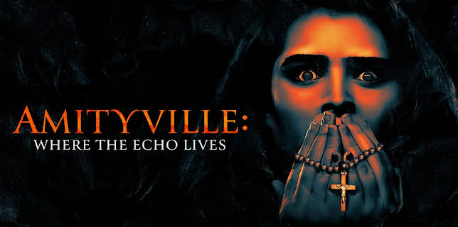 Amityville: Where the Echo Lives (2025)