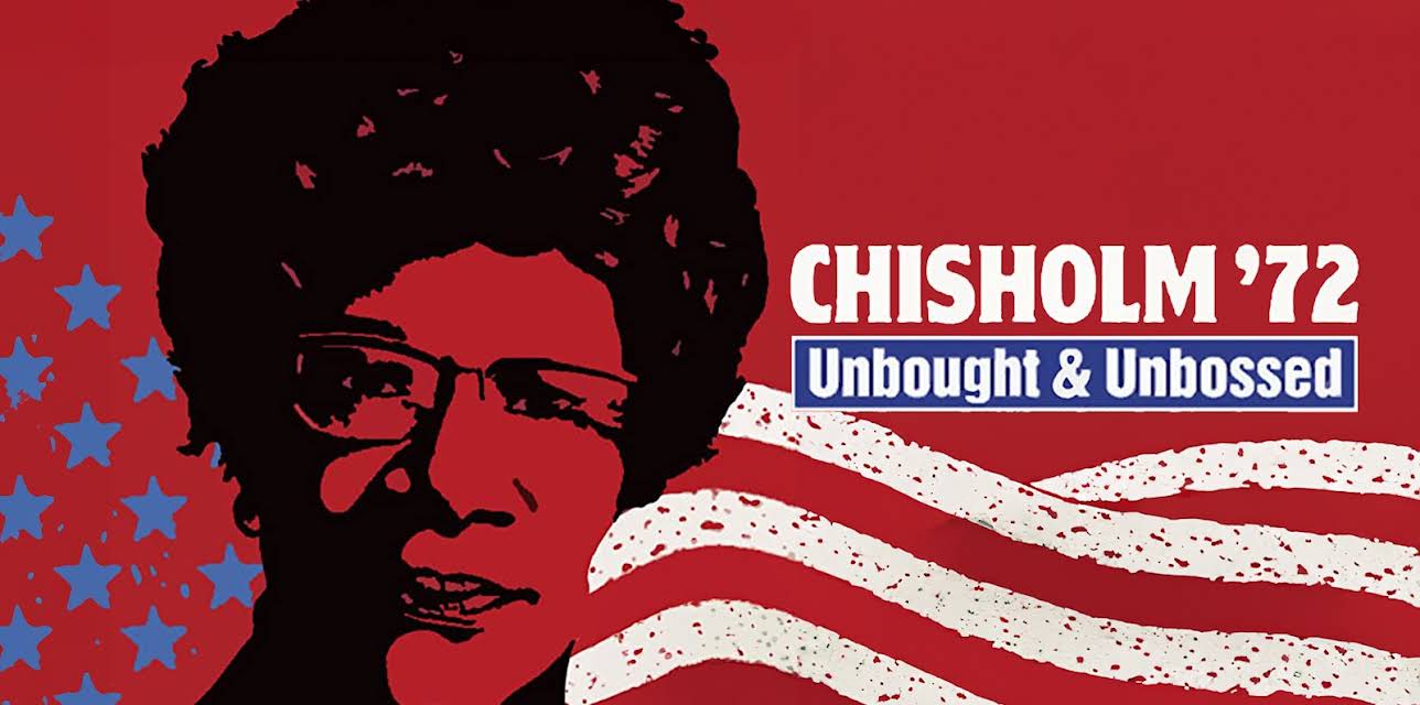 Chisholm '72: Unbought & Unbossed (2004)