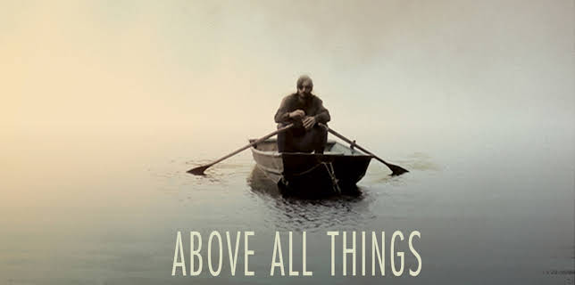 Above All Things (2018)