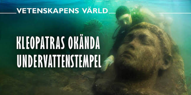 20:00: Vetenskapens värld: Kleopatras okända undervattenstempel | SVT2 | 11/24 2025