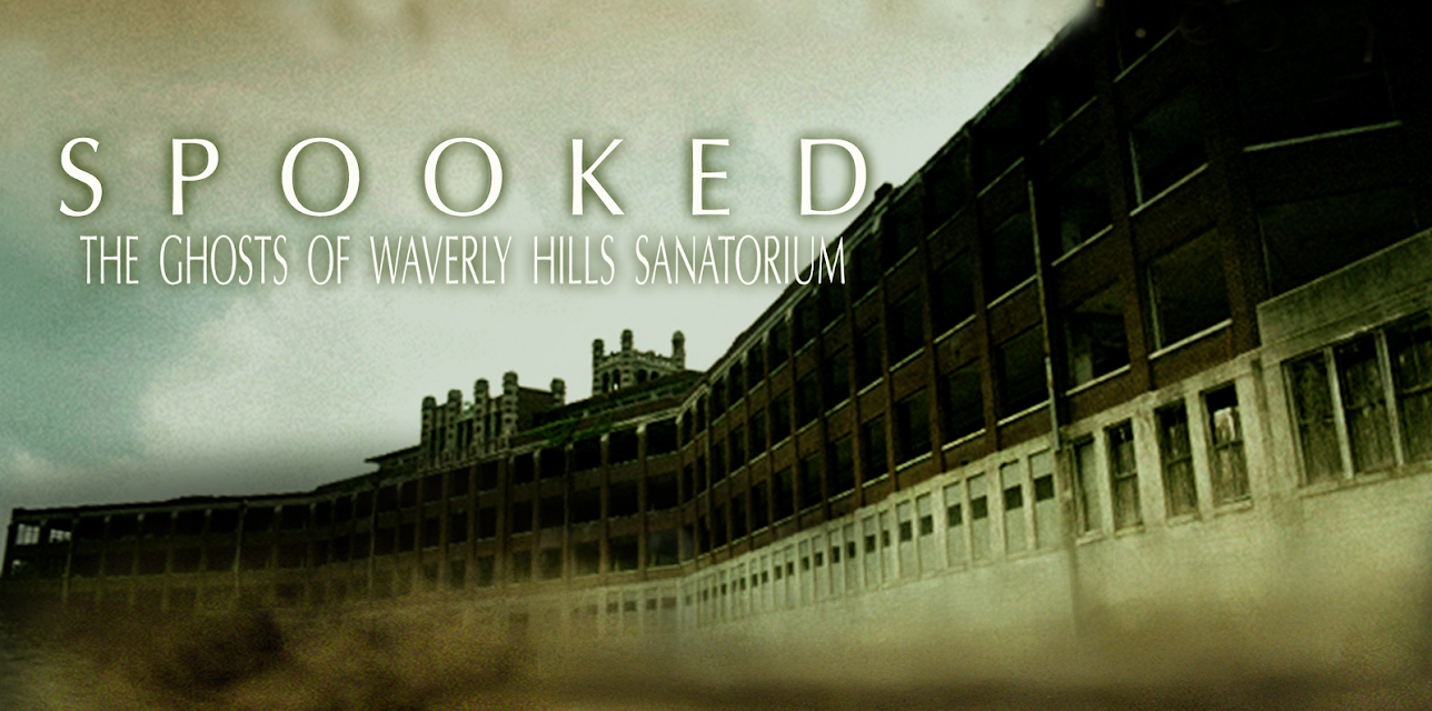 Spooked: The Ghosts of Waverly Hills Sanatorium (2023)