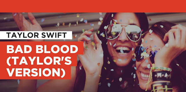 Bad Blood (Taylor's Version) in the Style of Taylor Swift (2023)